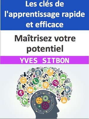 cover image of Maîtrisez votre potentiel